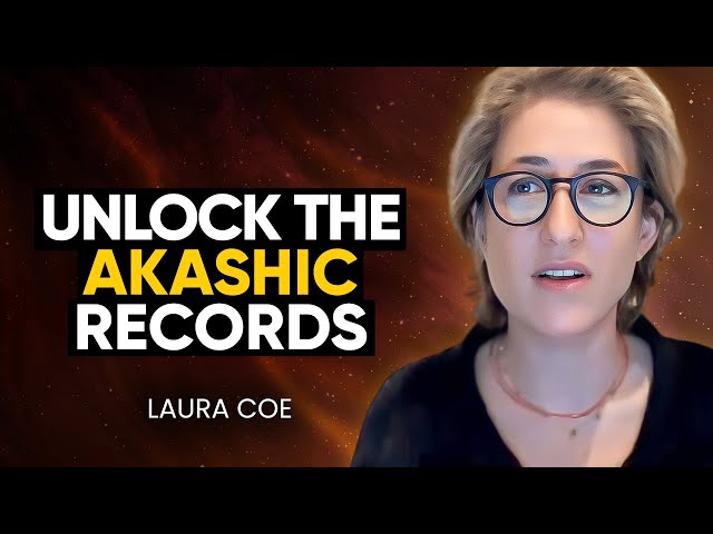 Unlocking the Akashic Records & Discover Your Soul's Purpose | Laura Coe