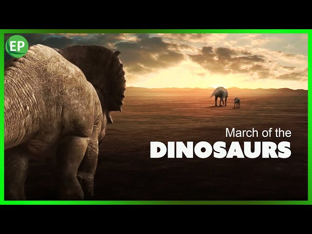 Dinosaurs Movie - MARCH OF THE DINOSAURS | dinosarus documentary full movie