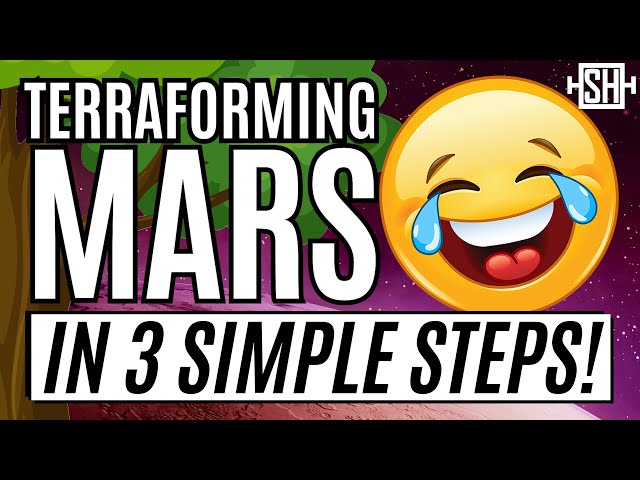 Terraforming Mars in Just 3 Simple Steps!