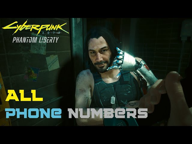 All phone numbers in Cyberpunk 2077 Phantom Liberty (Easteregg)