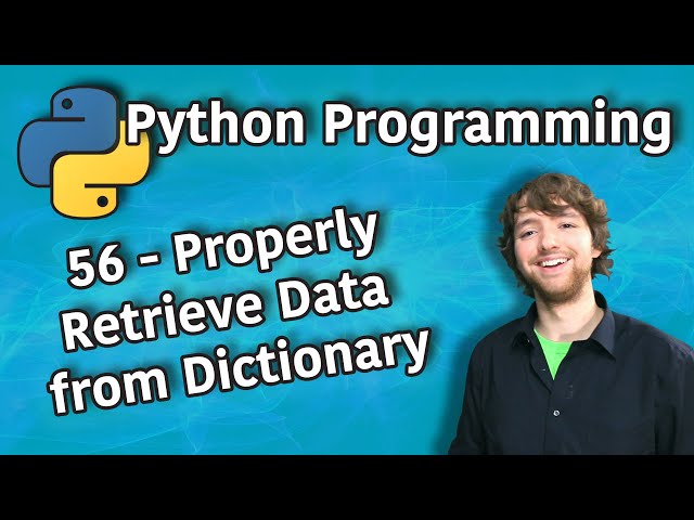 Python Programming 56 - Properly Retrieve Data from Dictionary