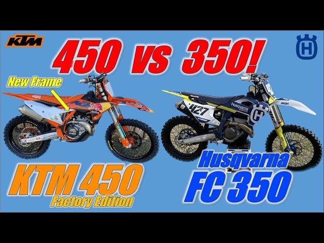 450 vs 350: 2024.5 KTM 450 Factory Edition vs 2024 Husqvarna FC350 Back to Back!