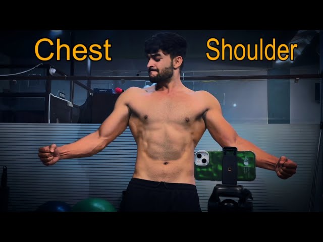 Chest and shoulder💪