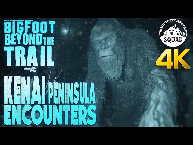 Kenai Peninsula Encounters: Bigfoot Beyond the Trail (4K Squad Edition)
