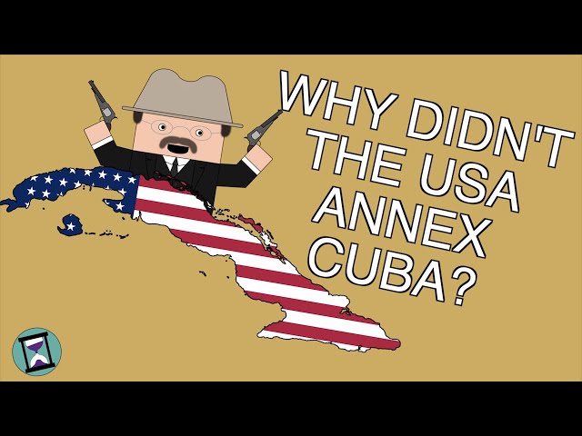 Why didn't the USA annex Cuba after beating Spain? (Short Animated History Documentary)