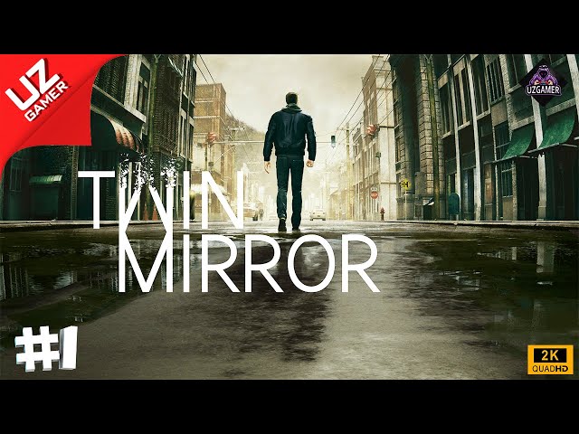 Twin Mirror ➤ #1 MENINIG ISMIM SEM ➤ O`ZBEK TILIDA