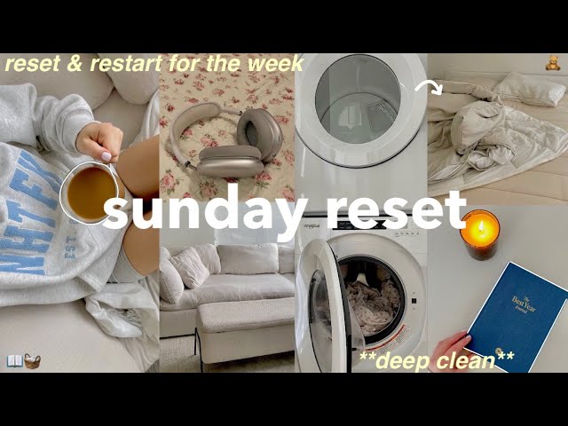 SUNDAY RESET ROUTINE 🎧 deep clean with me + prep for the week