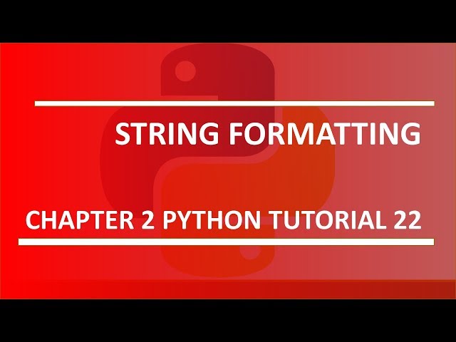 String formatting : Python tutorial 22