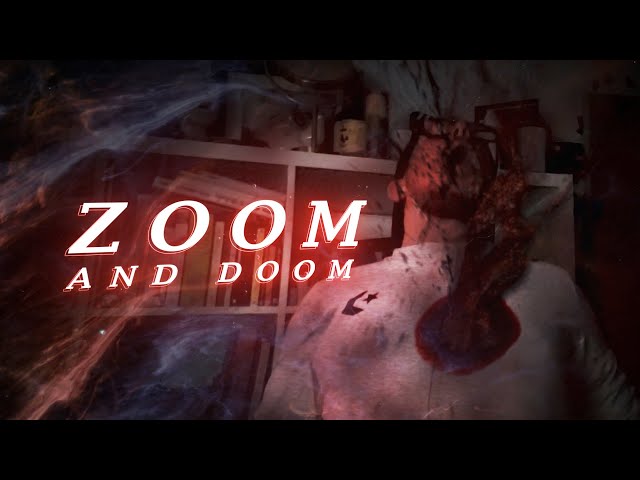 ZOOM and Doom - HORROR Short Film