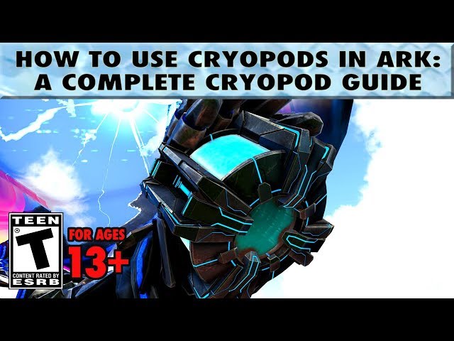 How to Use Cryopods in Ark: A Complete Cryopod Guide