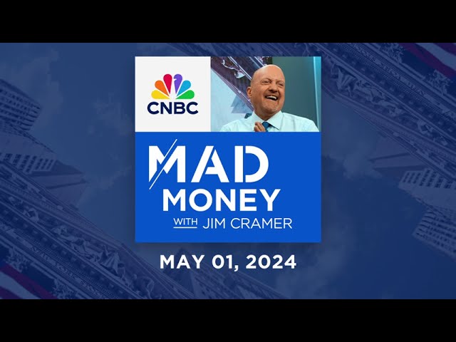 Mad Money – 5/1/24 | Audio Only