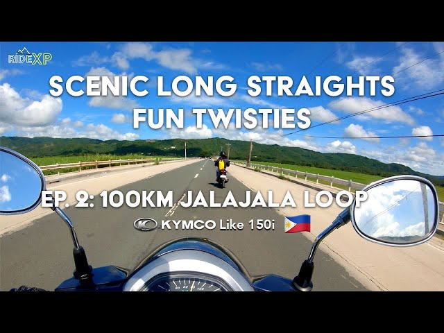 100km JALAJALA LOOP | Long Straights and Fun Twisties! | Kymco Like 150i | Rizal-Laguna