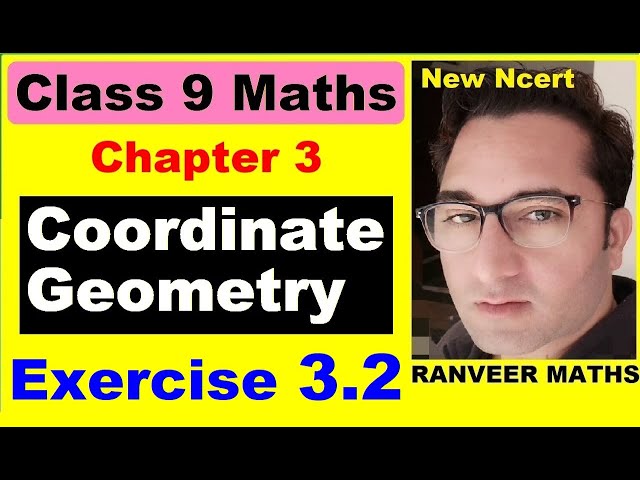 Class 9 Maths - Ex.3.2 Q1, Q2 - Chapter 3 - Coordinate Geometry - New NCERT Ranveer Maths 9