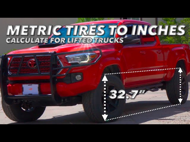 How to convert metric tires to inches for lifted trucks