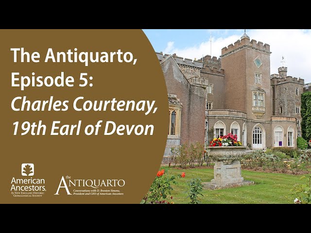 The Antiquarto, Episode 5: Charles Courtenay, 19th Earl of Devon