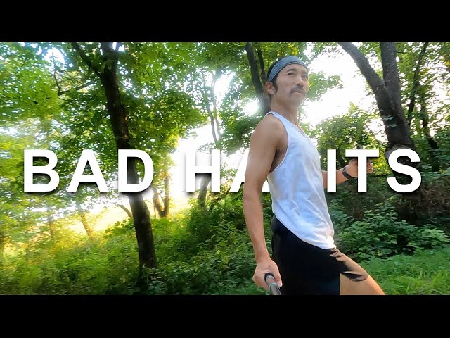 Bad Habits - Run Motivation