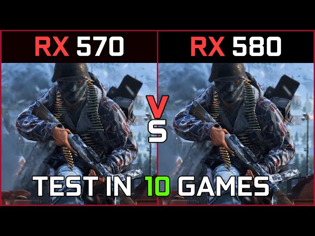 RX 570 4Gb Vs RX 580 4GB Test In 10 Games | 2020
