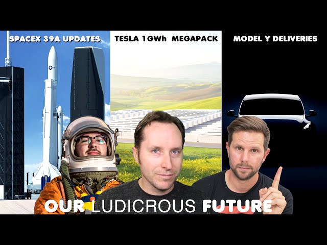 Earth'Tesla’s 1GWh Megapack, SpaceX Launchpad 39A Updates, March Model Y Deliveries - Ep 73