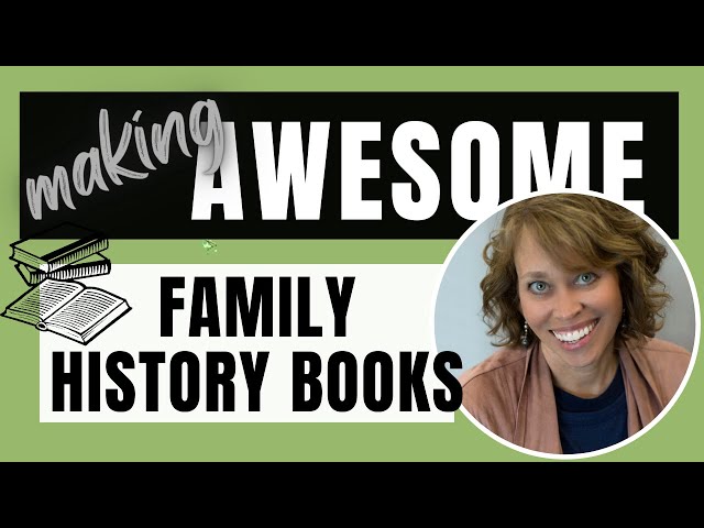 5 Ways to Make Family History Books (That are not BORING!)