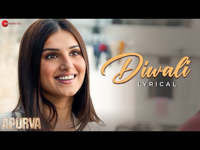 Diwali - Apurva | Tara Sutaria & Dhairya Karwa | Vishal Mishra | Kaushal Kishore | Lyrical