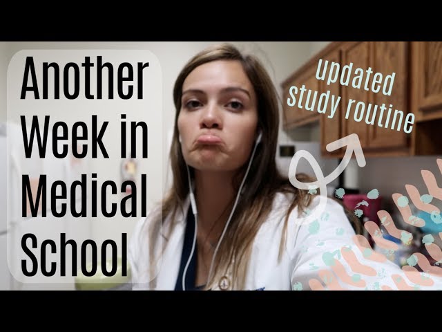 Another Week in Medical School | w/ updated study routine