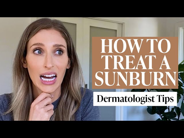 Best Way to Heal a Sunburn? Tips from a Dermatologist to Treat Redness, Itchiness, Blisters, & More