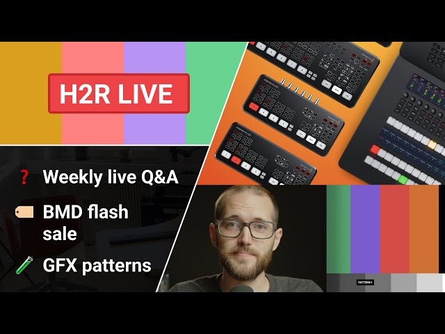 ATEM ISO sale, Patterns in H2R Graphics and Q&A // H2R Live