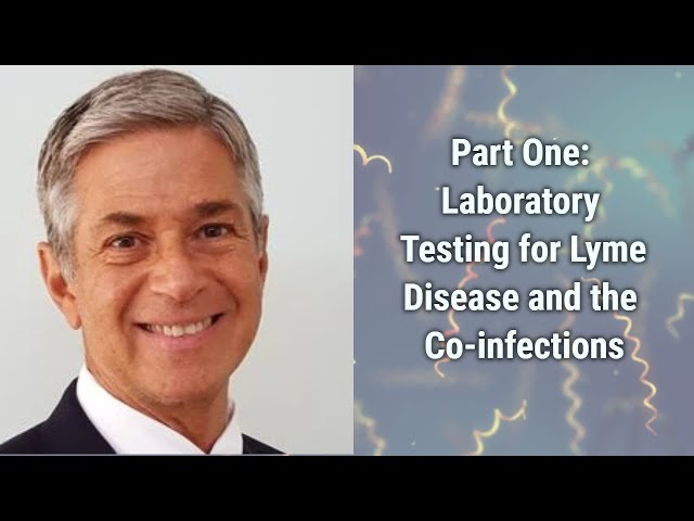 IGeneX Bootcamp - Laboratory Testing for Lyme Disease and the Co infections by Dr Joseph Burrascano