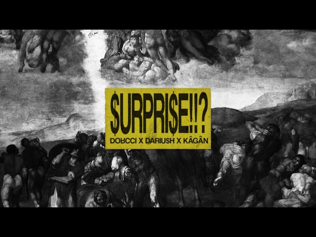 Dorcci x Dariu$h x Kagan - Surprise (Official Audio)
