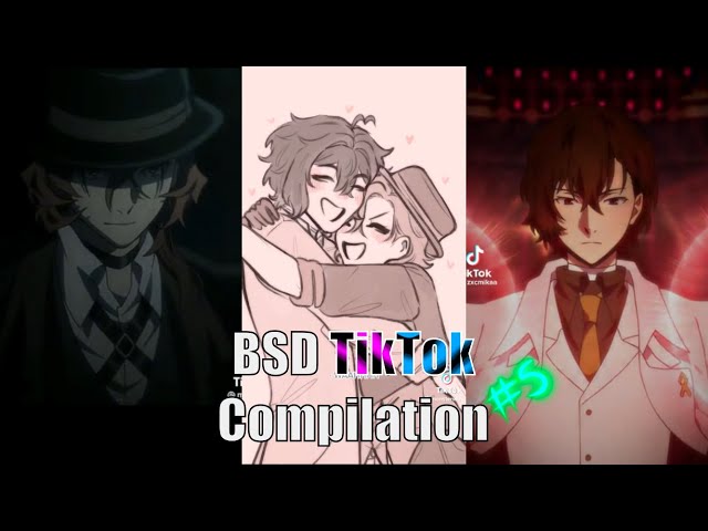 BSD TikToks I have saved on my phone for the 5th time | (Mostly Soukoku)