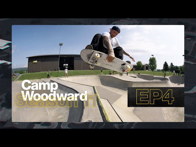 Not a Warm Up Park - EP4 - Camp Woodward Season 11