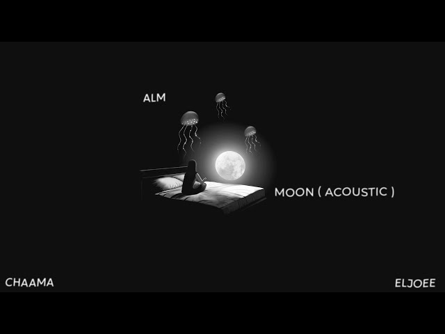 CHAAMA X ELJOEE - MOON ( Acoustic )
