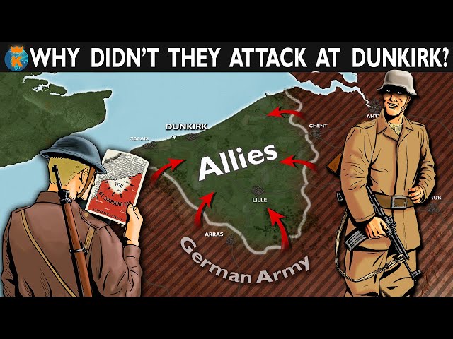 Why didn't The Germans attack at Dunkirk?