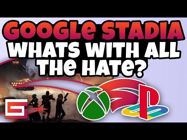 Google Stadia Gets A Lot Of Hate Online, Why Is That?