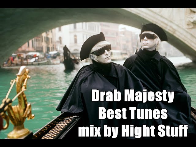 Drab Majesty - Best Tunes mix by Hight Stuff #drabmajesty #goth #debdemure #darkwave #newwave