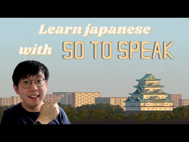 Playing a game to learn Japanese! Review of So To Speak