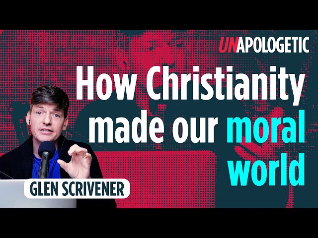 Compassion - How Christianity made our moral world | Glen Scrivener | Unapologetic 2/4
