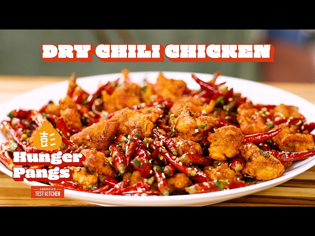 How to Make Dry Chili Chicken: A Sichuan Classic | Hunger Pangs