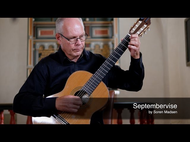Septembervise (A Ballad in September) - Danish Guitar Performance - Soren Madsen