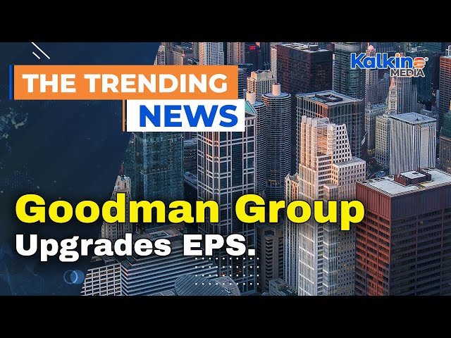 Goodman Group has upgraded its forecast earnings per share growth to 13%