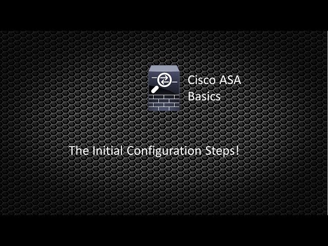Cisco ASA Basics 001 - The Initial Configuration Setup!