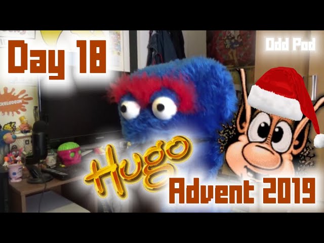 Day 18: Hugo's Advent Calendar 2019 (Odd Pod) | Nostalgia Nerd Extra