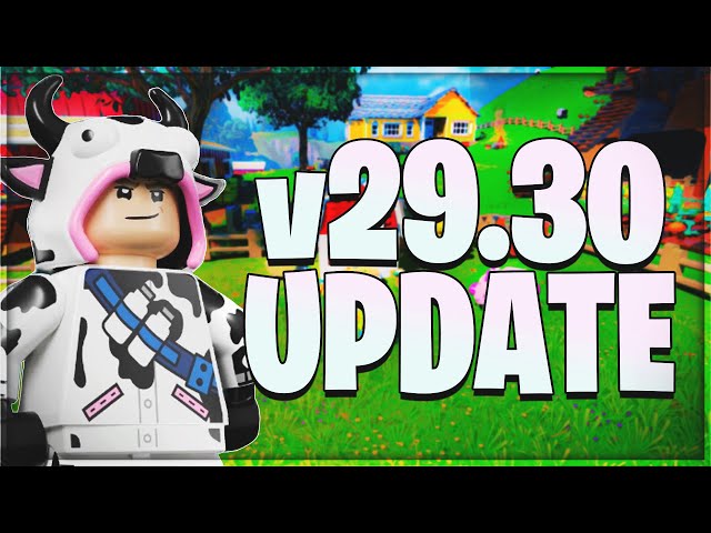 Everything You NEED To Know About Today's Update in LEGO Fortnite! (v29.30)