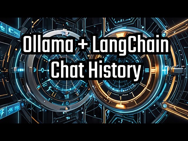 Understand Ollama and LangChain Chat History in 10 minutes