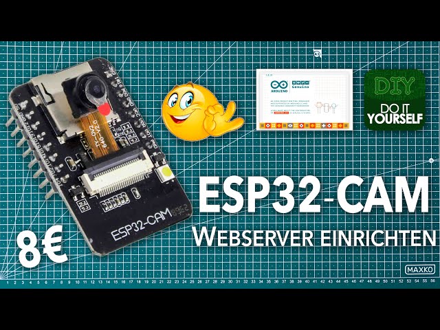 DIV 😎 günstige WiFi CAM - ESP32 CAM  | Tutorial - mit Webserver #Arduino #ESP32CAM
