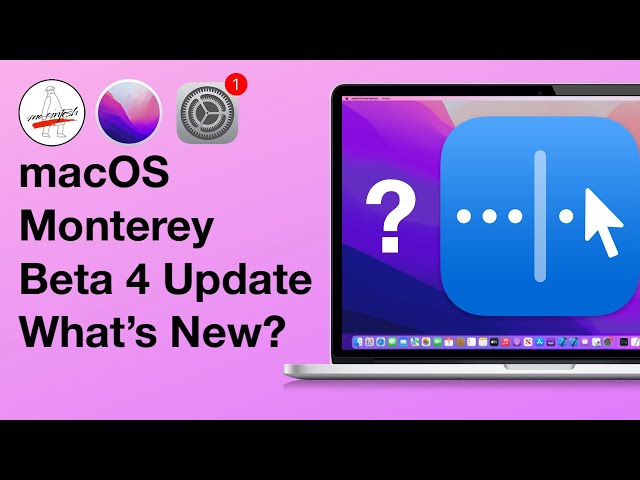 macOS Monterey Beta 4 What's New? Universal Control???? New Features & Changes 4K