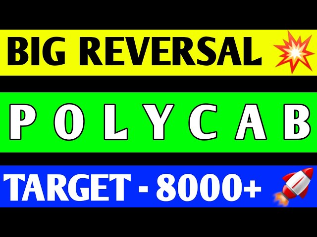 POLYCAB SHARE BREAKOUT | POLYCAB SHARE NEWS | POLYCAB SHARE ANALYSIS | POLYCAB SHARE TARGET