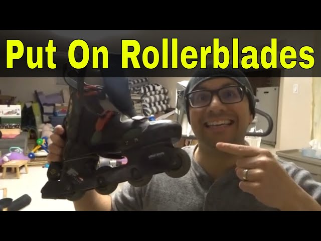How To Put On Rollerblades Properly For Beginners-Full Tutorial