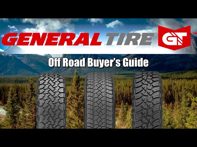 General Tires Off Road Buyers Guide