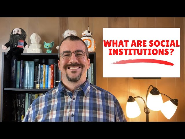What are Social Institutions?